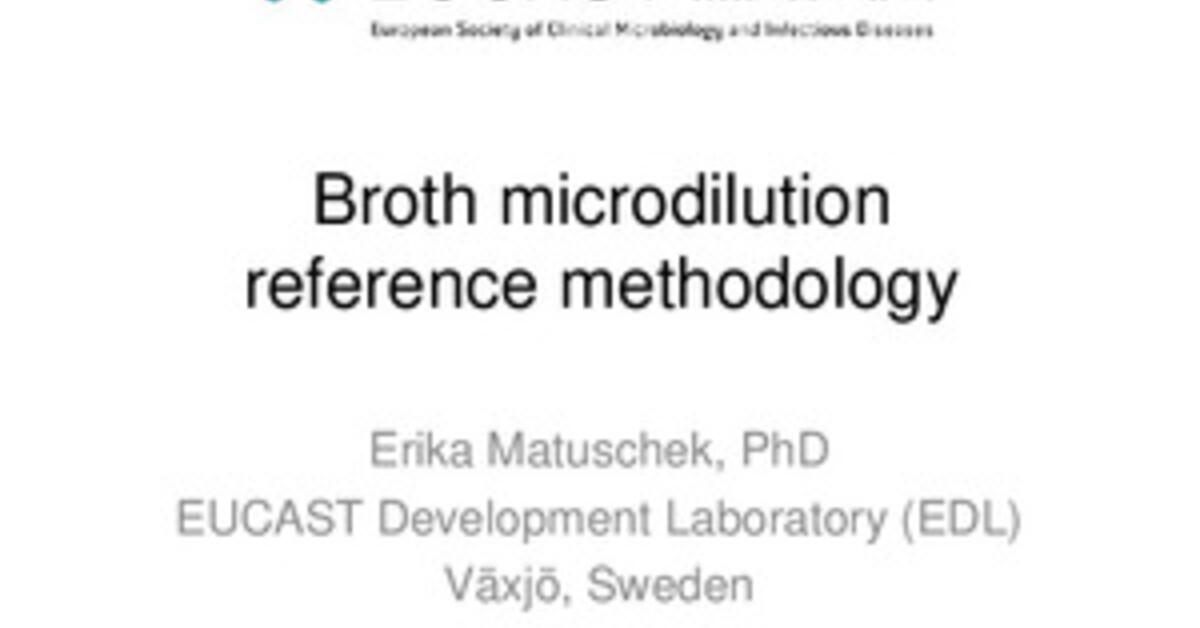 Broth microdilution reference methodology